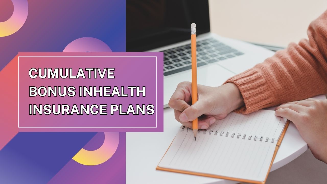 cumulative bonus inhealth insurance plans